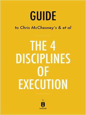 cover image of Guide to Chris McChesney's & et al The 4 Disciplines of Execution by Instaread